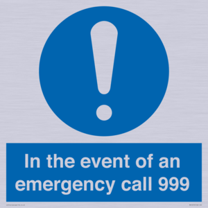 In the event of an emergency call 999